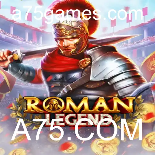 Descubra o Mundo de RomanLegend com A75.COM